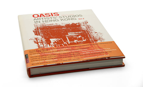 Oasis - Artists' Studios in Hong Kong Vol. 2 (English ver.)