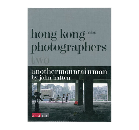 Hong Kong Photographers Two – Anothermountainman by John Batten