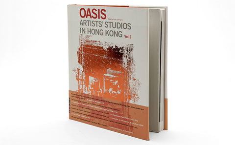 Oasis - Artists' Studios in Hong Kong Vol. 2 (English ver.)