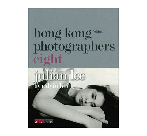 Hong Kong Photographers Eight – Julian Lee by Calvin Hui